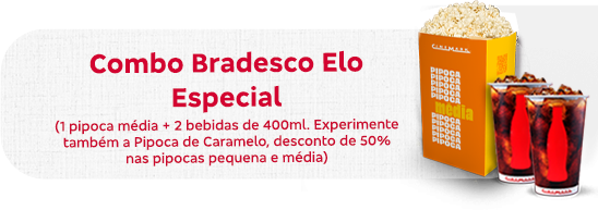 Combo Bradesco Elo Especial - pipoca média + 2 bebibas 500ml